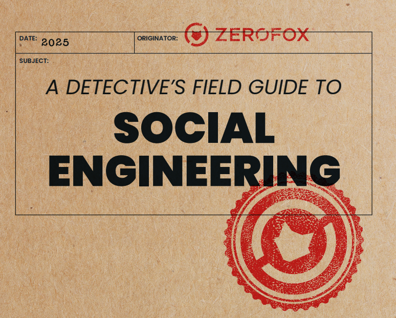 A DETECTIVE’S FIELD GUIDE TO SOCIAL ENGINEERING